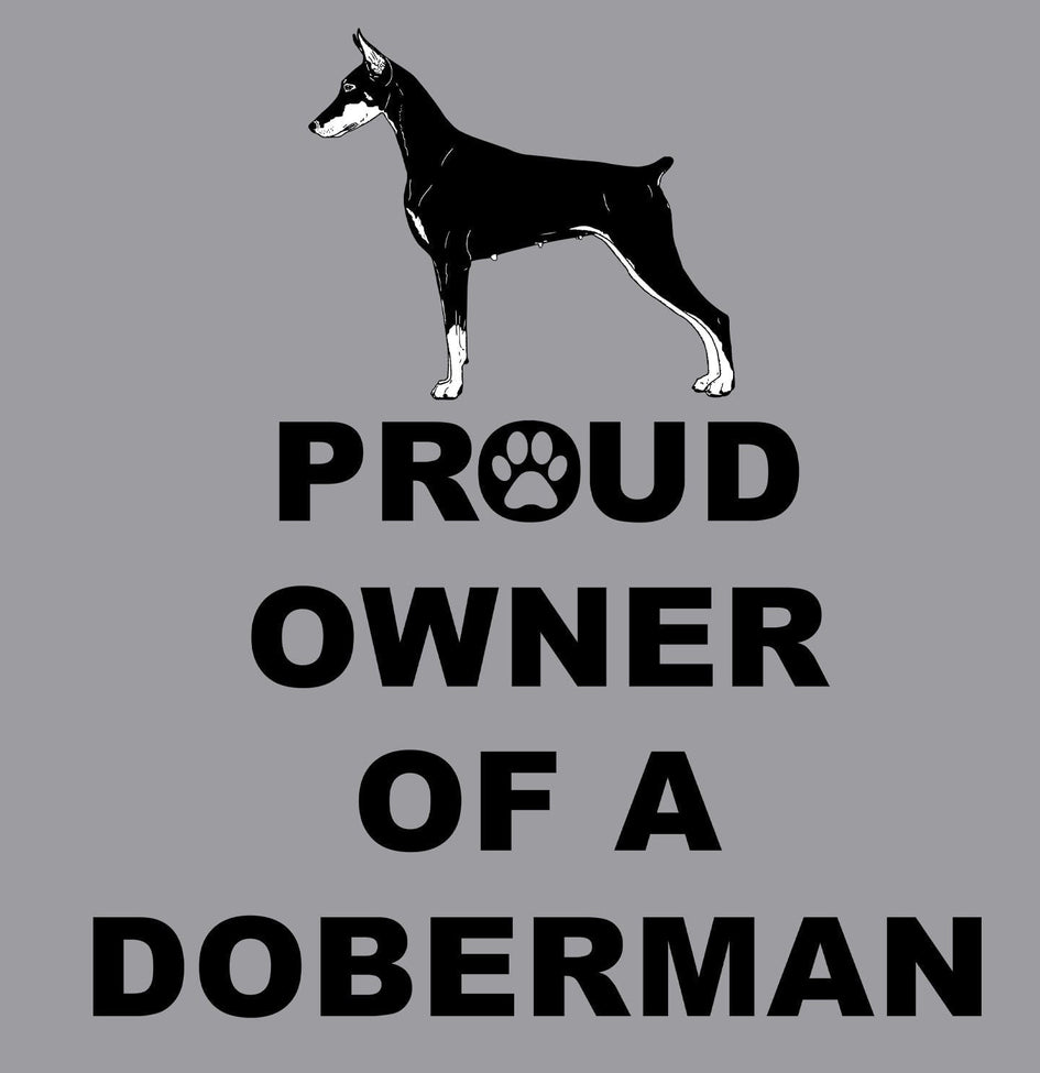 Doberman Pinscher Proud Owner - Adult Unisex T-Shirt