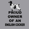 English Cocker Spaniel Proud Owner - Adult Unisex T-Shirt