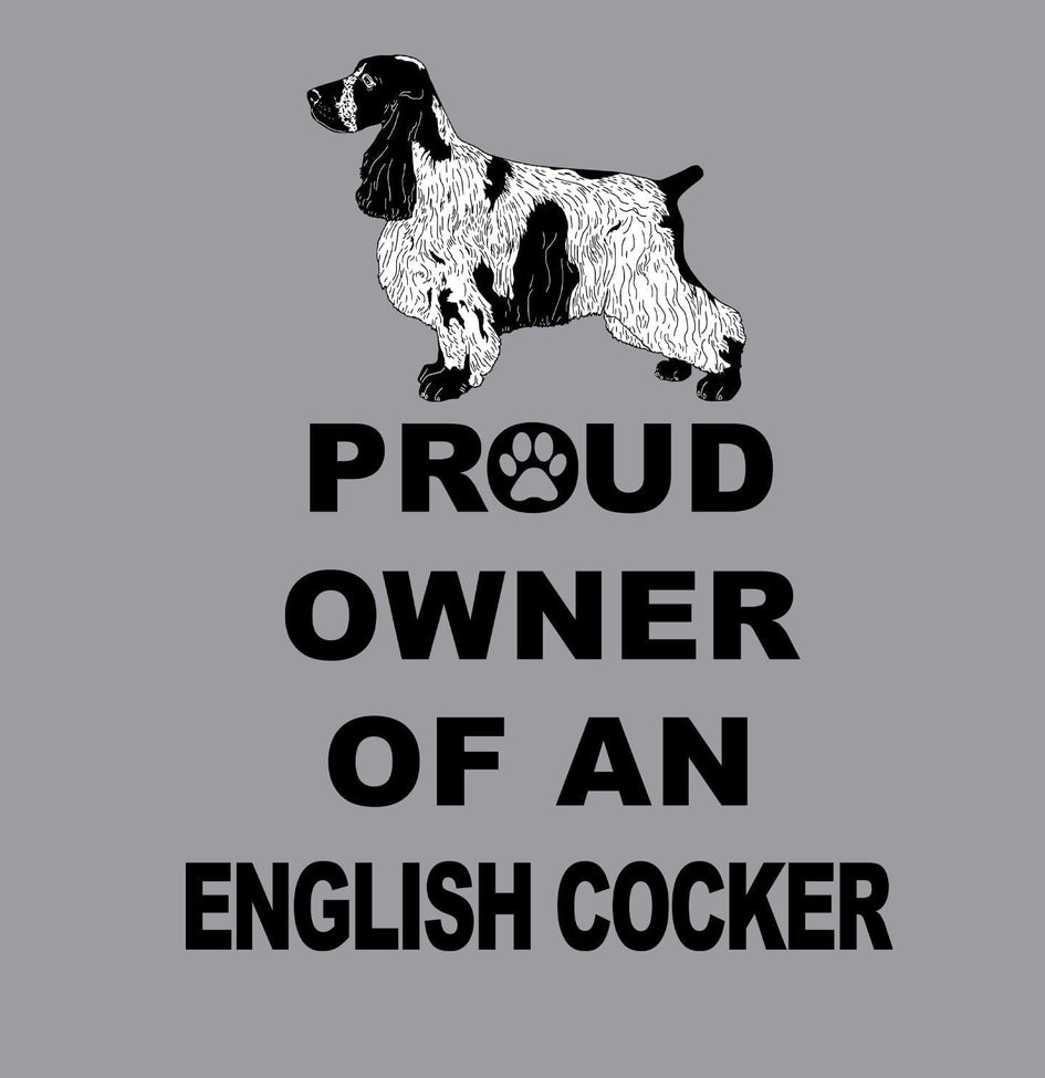 English Cocker Spaniel Proud Owner - Adult Unisex T-Shirt