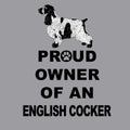 English Cocker Spaniel Proud Owner - Adult Unisex Crewneck Sweatshirt