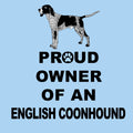 American English Coonhound Proud Owner - Adult Unisex T-Shirt