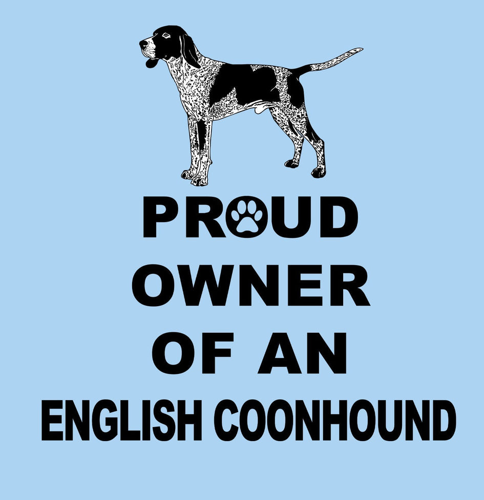 American English Coonhound Proud Owner - Adult Unisex T-Shirt