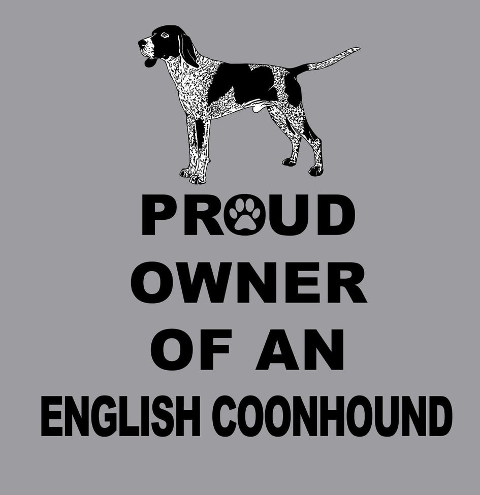 American English Coonhound Proud Owner - Adult Unisex Crewneck Sweatshirt