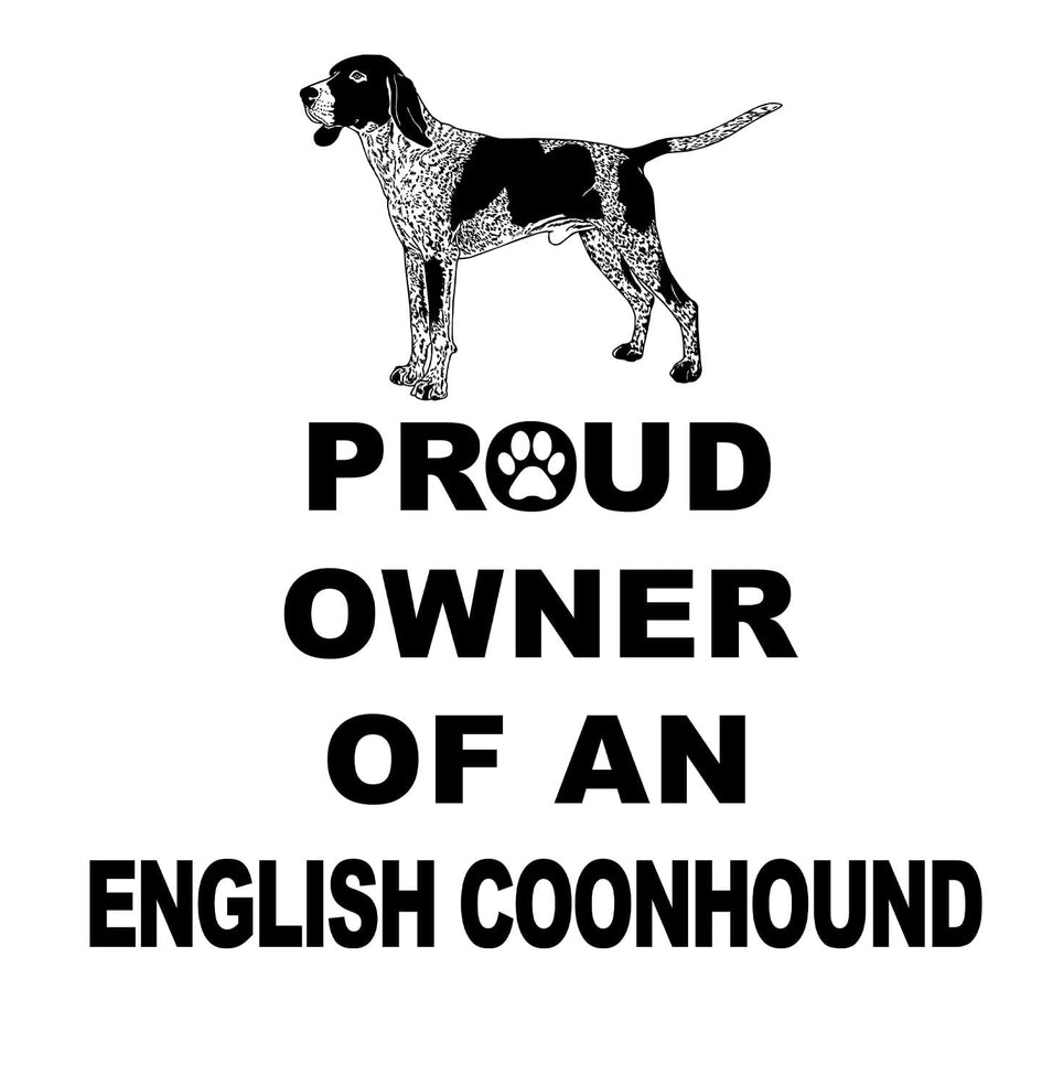 American English Coonhound Proud Owner - Adult Unisex Hoodie Sweatshirt