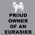 Eurasier Proud Owner - Adult Unisex Hoodie Sweatshirt