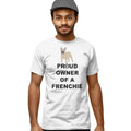 French Bulldog Proud Owner - Adult Unisex T-Shirt