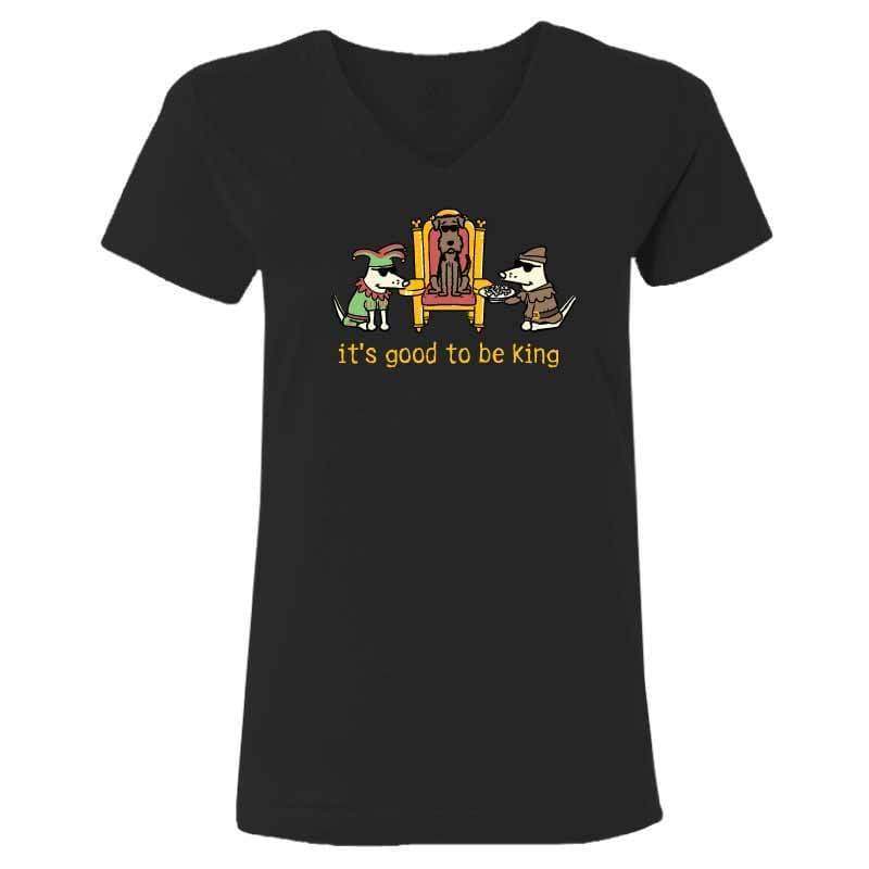 It’s Good To Be King  - Ladies T-Shirt V-Neck