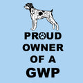 German Wirehaired Pointer Proud Owner - Adult Unisex T-Shirt