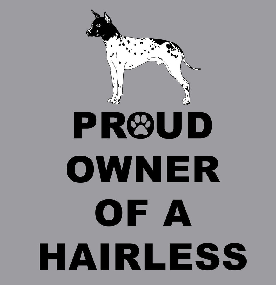 American Hairless Terrier Proud Owner - Adult Unisex Hoodie Sweatshirt