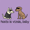 Hasta La Vizsla, Baby - Ladies T-Shirt V-Neck - Teddy the Dog T-Shirts and Gifts