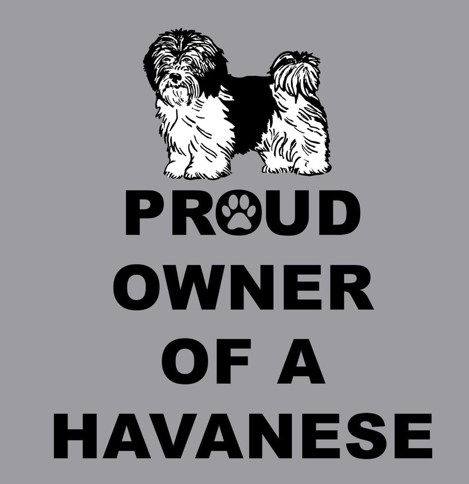 Havanese Proud Owner - Adult Unisex Hoodie Sweatshirt