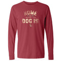home is where the dog is classic long sleeve