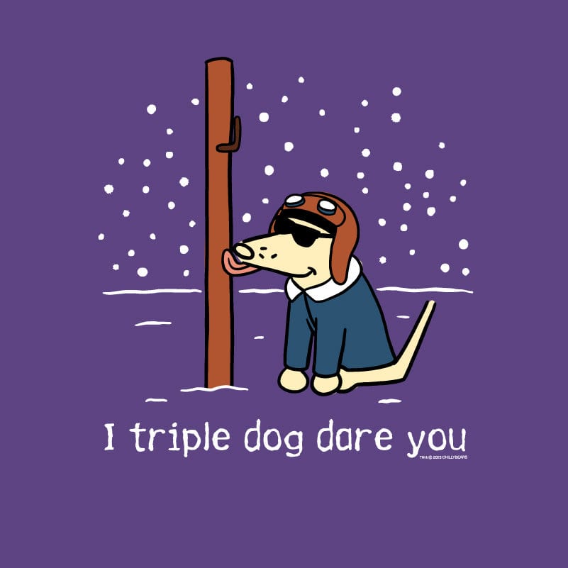 I Triple Dog Dare Ya - Ladies T-Shirt V-Neck