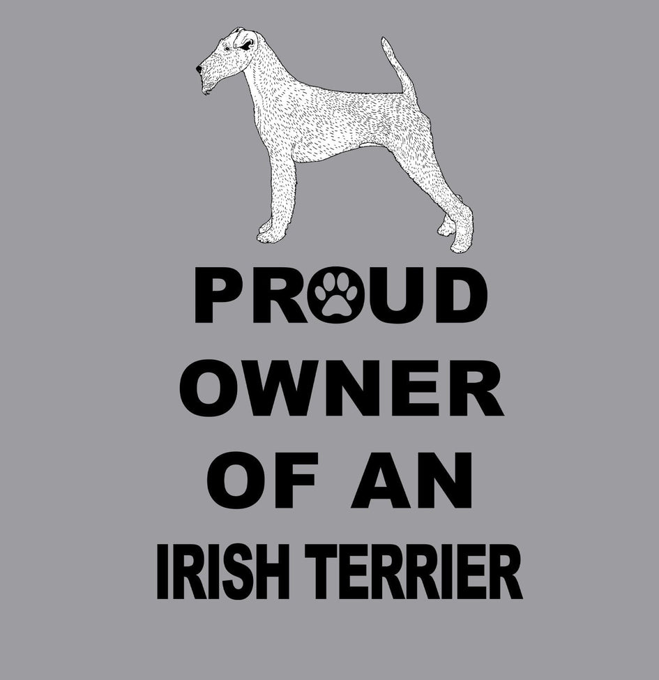 Irish Terrier Proud Owner - Adult Unisex Hoodie Sweatshirt