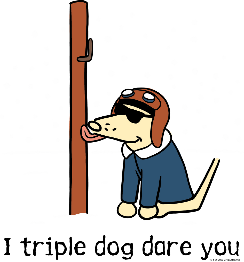 I Triple Dog Dare Ya - Coffee Mug