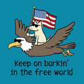 Keep On Barkin' In The Free World - Classic Tee