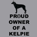 Australian Kelpie Proud Owner - Adult Unisex Crewneck Sweatshirt