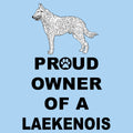 Belgian Laekenois Proud Owner - Adult Unisex T-Shirt