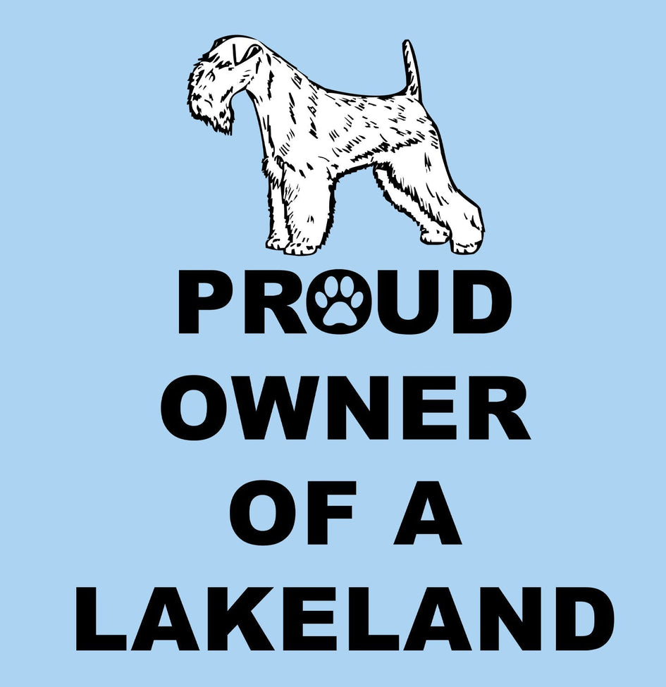 Lakeland Terrier Proud Owner - Adult Unisex T-Shirt