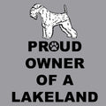 Lakeland Terrier Proud Owner - Adult Unisex Crewneck Sweatshirt
