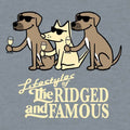 Lifestyles Of The Ridged And Famous  - Lightweight Tee