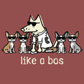 Like a Bos - Classic Tee