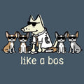 Like a Bos - Classic Tee