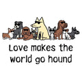 Love Makes The World Go Hound - Coffee Mug