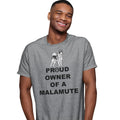Alaskan Malamute Proud Owner - Adult Unisex T-Shirt