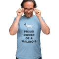 Belgian Malinois Proud Owner - Adult Unisex T-Shirt