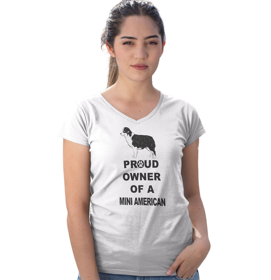 Miniature American Shepherd Proud Owner - Women's V-Neck T-Shirt