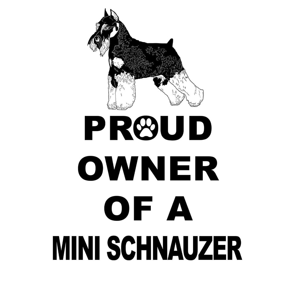 Miniature Schnauzer Proud Owner - Adult Unisex Hoodie Sweatshirt