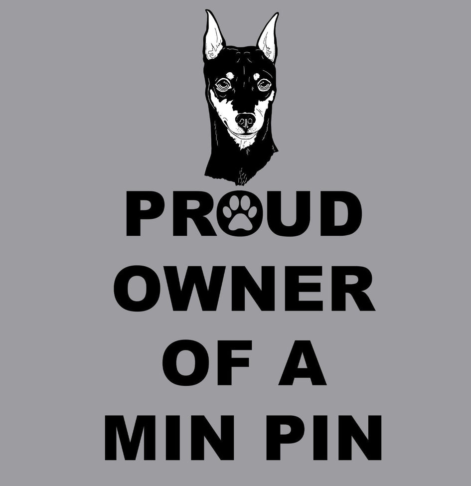Miniature Pinscher Proud Owner - Adult Unisex Crewneck Sweatshirt