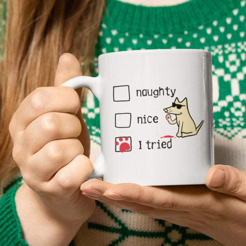 Naughty Nice I Tried - Coffee Mug