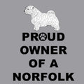 Norfolk Terrier Proud Owner - Adult Unisex Crewneck Sweatshirt