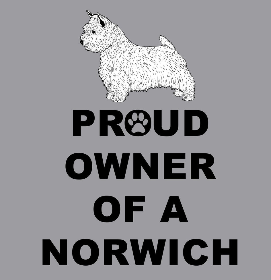 Norwich Terrier Proud Owner - Adult Unisex Crewneck Sweatshirt