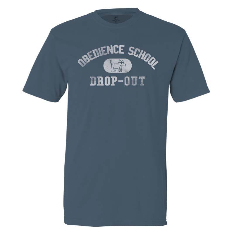 Obedience School Drop Out - Classic Tee