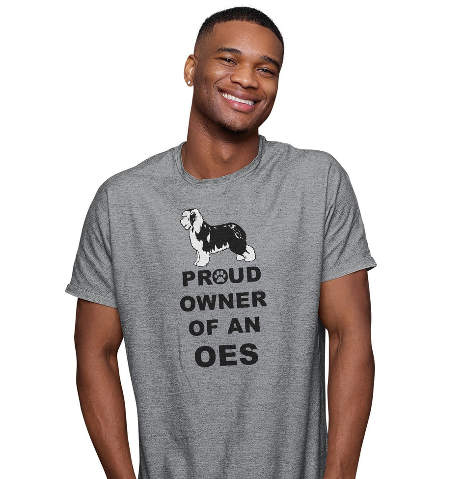 Old English Sheepdog Proud Owner - Adult Unisex T-Shirt