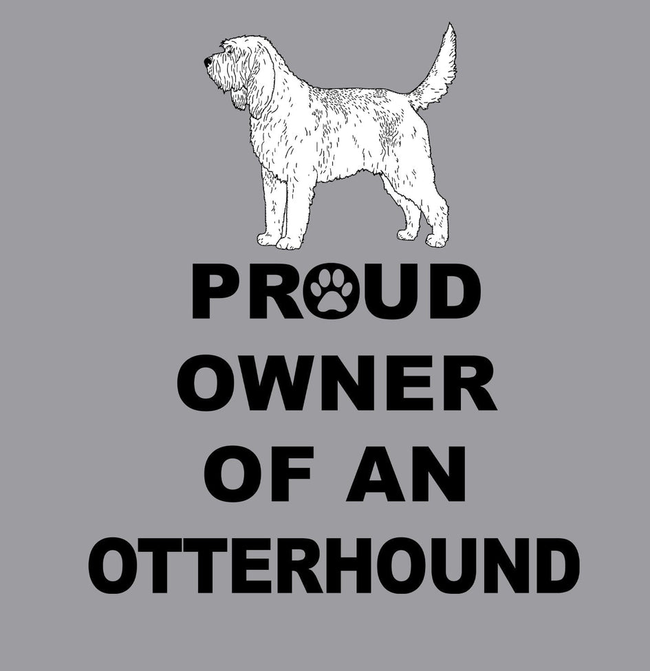 Otterhound Proud Owner - Adult Unisex T-Shirt