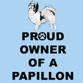 Papillon Proud Owner - Adult Unisex T-Shirt
