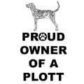 Plott Hound Proud Owner - Women's V-Neck T-Shirt