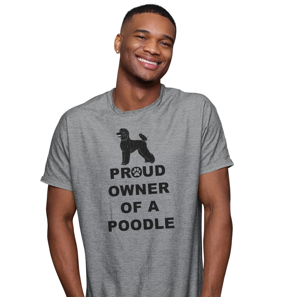 Black Poodle Proud Owner - Adult Unisex T-Shirt