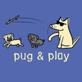 Pug & Play - Classic Tee