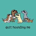 Quit Hounding Me - T-Shirt Ladies V-Neck