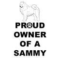 Samoyed Proud Owner - Adult Unisex T-Shirt