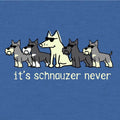 It's Schnauzer Never - Lightweight Tee