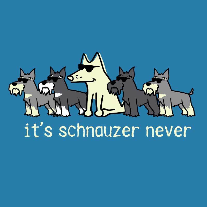 It's Schnauzer Never- Ladies T-Shirt V-Neck