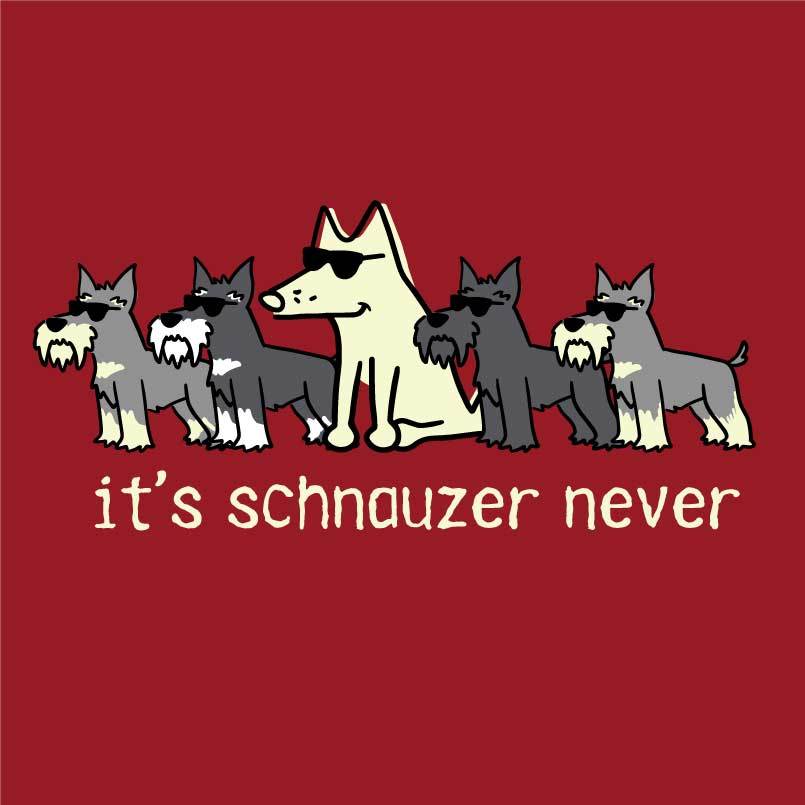 It's Schnauzer Never- Ladies T-Shirt V-Neck