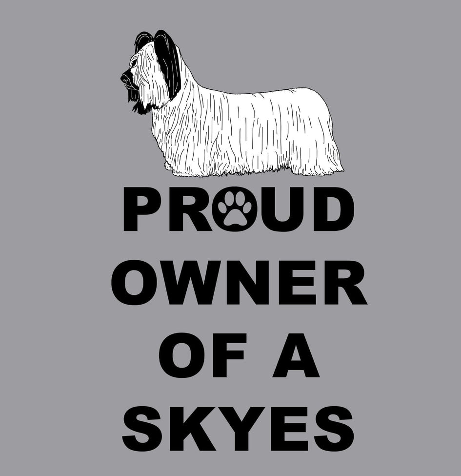Skye Terrier Proud Owner - Adult Unisex Crewneck Sweatshirt