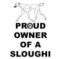Sloughi Proud Owner - Adult Unisex T-Shirt